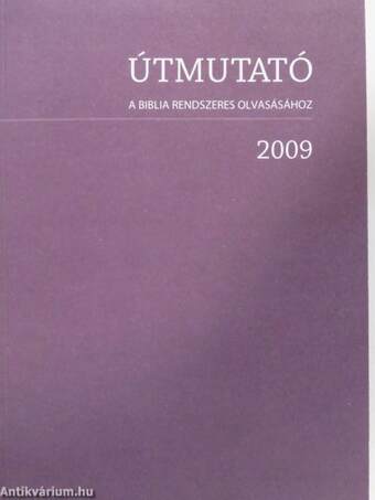 Útmutató a Biblia rendszeres olvasásához 2009