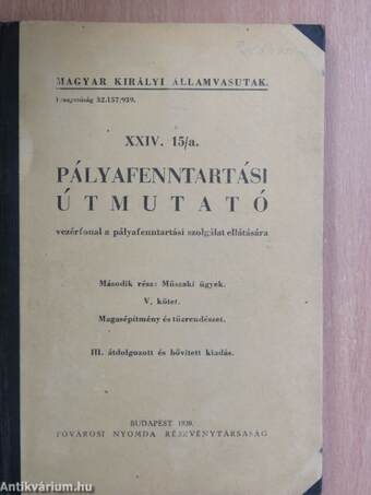 Pályafenntartási útmutató XXIV. 15/a. III-V.