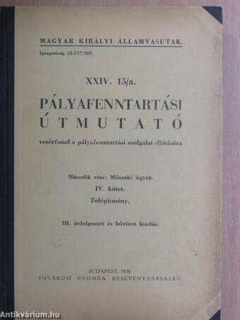 Pályafenntartási útmutató XXIV. 15/a. III-V.