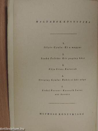 Ki a magyar/Két pogány közt/Kurucok/Rákóczi két népe/Kossuth Lajos azt üzente