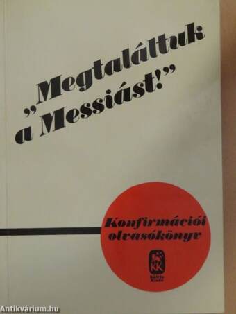 "Megtaláltuk a Messiást!"