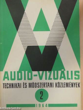 Audio-vizuális technikai és módszertani közlemények 1964/2.