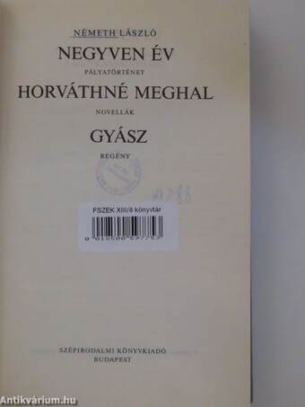 Negyven év/Horváthné meghal/Gyász