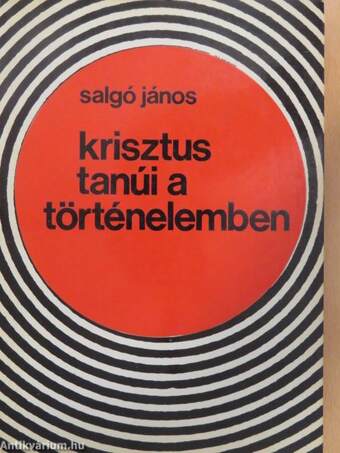 Krisztus tanúi a történelemben