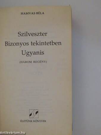 Szilveszter/Bizonyos tekintetben/Ugyanis