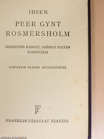 Peer Gynt/Rosmersholm