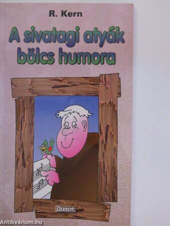 A sivatagi atyák bölcs humora