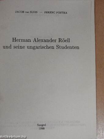 Herman Alexander Röell und seine ungarischen Studenten