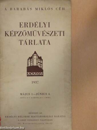 A Barabás Miklós Céh Erdélyi képzőművészeti tárlata 1937 május 1-június 4.