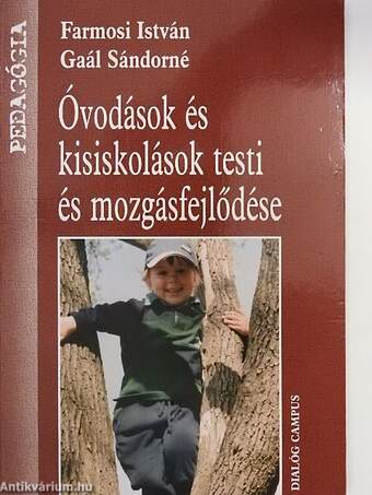 Óvodások és kisiskolások testi és mozgásfejlődése