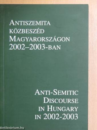 Antiszemita közbeszéd Magyarországon 2002-2003-ban