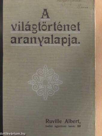 A világtörténet aranyalapja