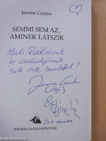 Semmi sem az, aminek látszik (dedikált példány)