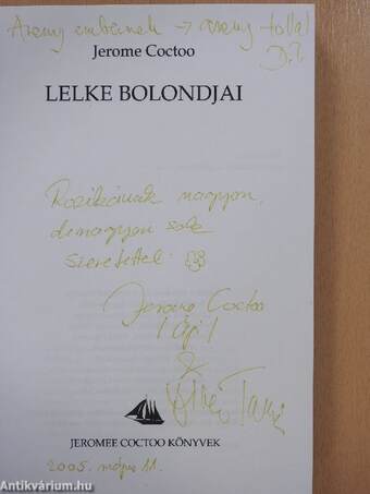 Lelke bolondjai (dedikált példány)