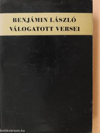 Benjámin László válogatott versei (dedikált példány)