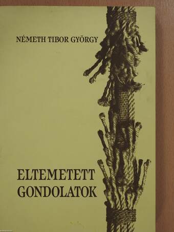 Eltemetett gondolatok (aláírt példány)