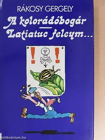 A kolorádóbogár/Latiatuc feleym...