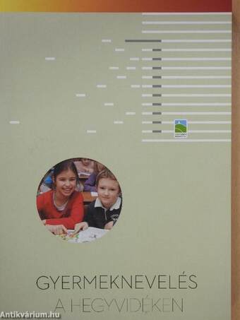 Gyermeknevelés a hegyvidéken