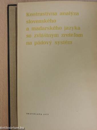 A szlovák és a magyar nyelv kontrasztív elemzése különös tekintettel az esetrendszerre