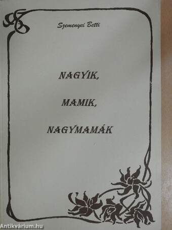 Nagyik, mamik, nagymamák