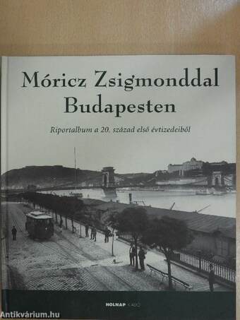 Móricz Zsigmonddal Budapesten