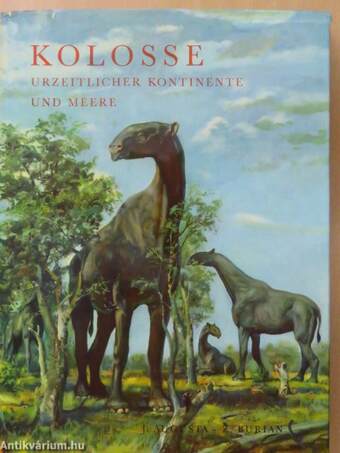 Los colosos de las tierras y los mares prehistóricos