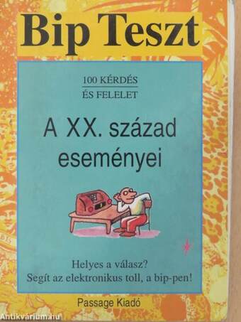 Bip Teszt - A XX. század eseményei