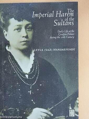 The Imperial Harem of the Sultans