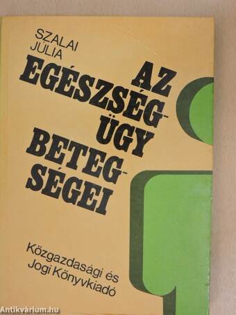 Az egészségügy betegségei