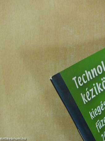 Technológiai kézikönyv kiegészítő füzetek 2010