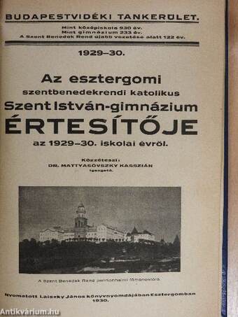 Az esztergomi szentbenedekrendi katolikus Szent István-gimnázium értesítője az 1928-29. és a 1929-30. iskolai évről/A Szent Sziv Társaság Sophianum Leánygimnáziuma XXVII. évkönyve az 1940-41. iskolai évről