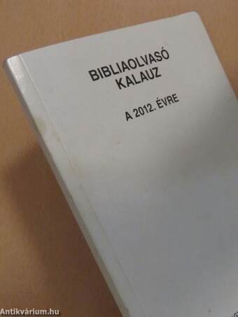 Bibliaolvasó kalauz a 2012. évre