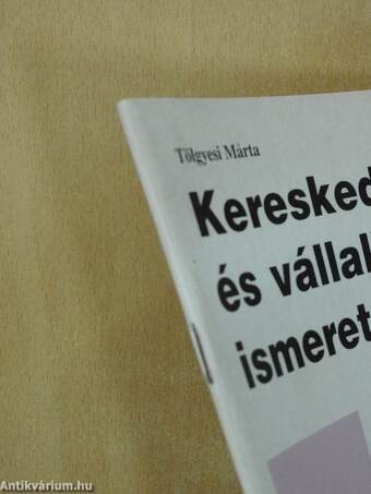 Kereskedelmi és vállalkozási ismeretek I.