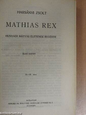 Mathias Rex I-III.