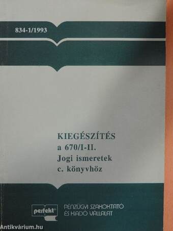 Kiegészítés a 670/I-II. Jogi ismeretek c. könyvhöz