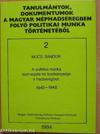 A politikai munka szervezete és tevékenysége a hadseregben