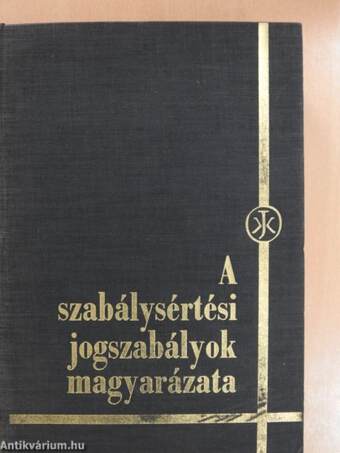 A szabálysértési jogszabályok magyarázata