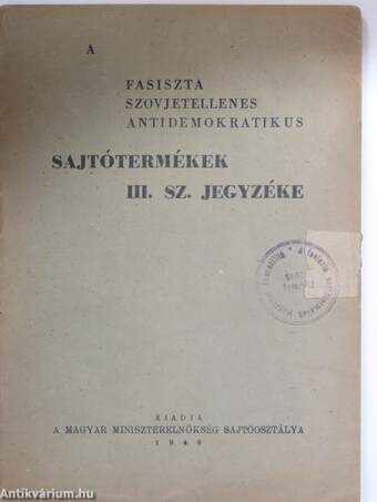 A fasiszta szovjetellenes antidemokratikus sajtótermékek III. sz. jegyzéke