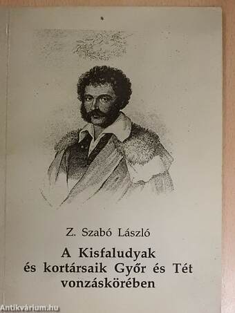 A Kisfaludyak és kortársaik Győr és Tét vonzáskörében