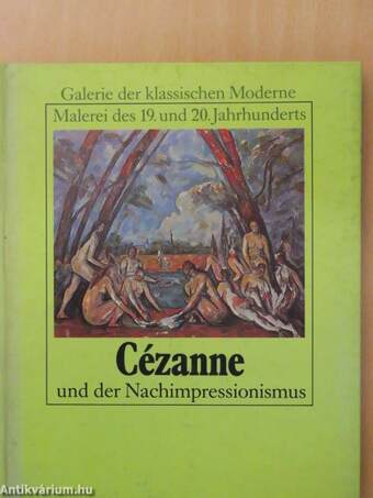 Cézanne und der Nachimpressionismus