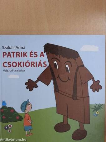 Patrik és a csokióriás