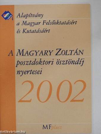 A Magyary Zoltán posztdoktori ösztöndíj nyertesei 2002