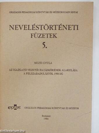 Az igazgató vezetői hatáskörének alakulása a felszabadulástól 1985-ig