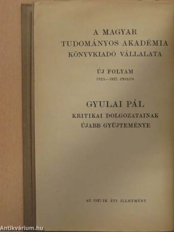 Gyulai Pál kritikai dolgozatainak újabb gyüjteménye