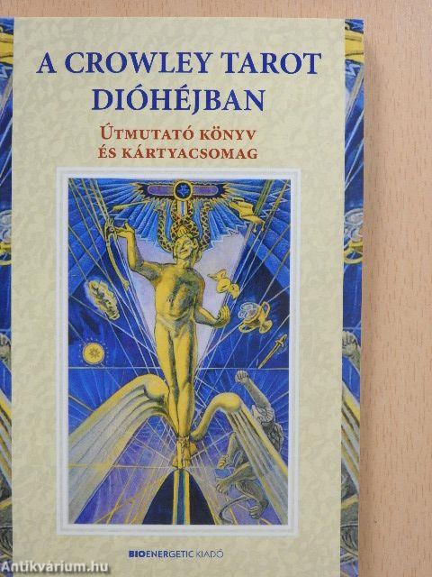 A Crowley tarot dióhéjban - kártyával