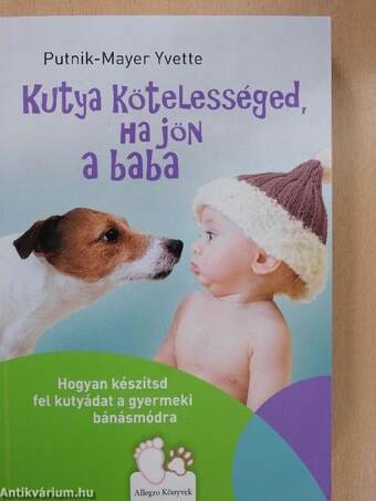 Kutya kötelességed, ha jön a baba