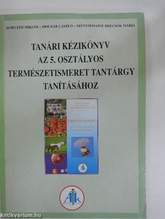 Tanári kézikönyv az 5. osztályos természetismeret tantárgy tanításához