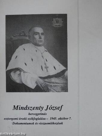 Mindszenty József hercegprímás esztergomi érseki székfoglalása