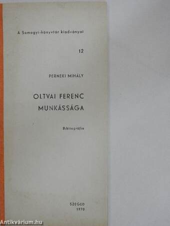 Oltvai Ferenc munkássága