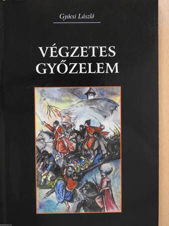 Végzetes győzelem (dedikált példány)